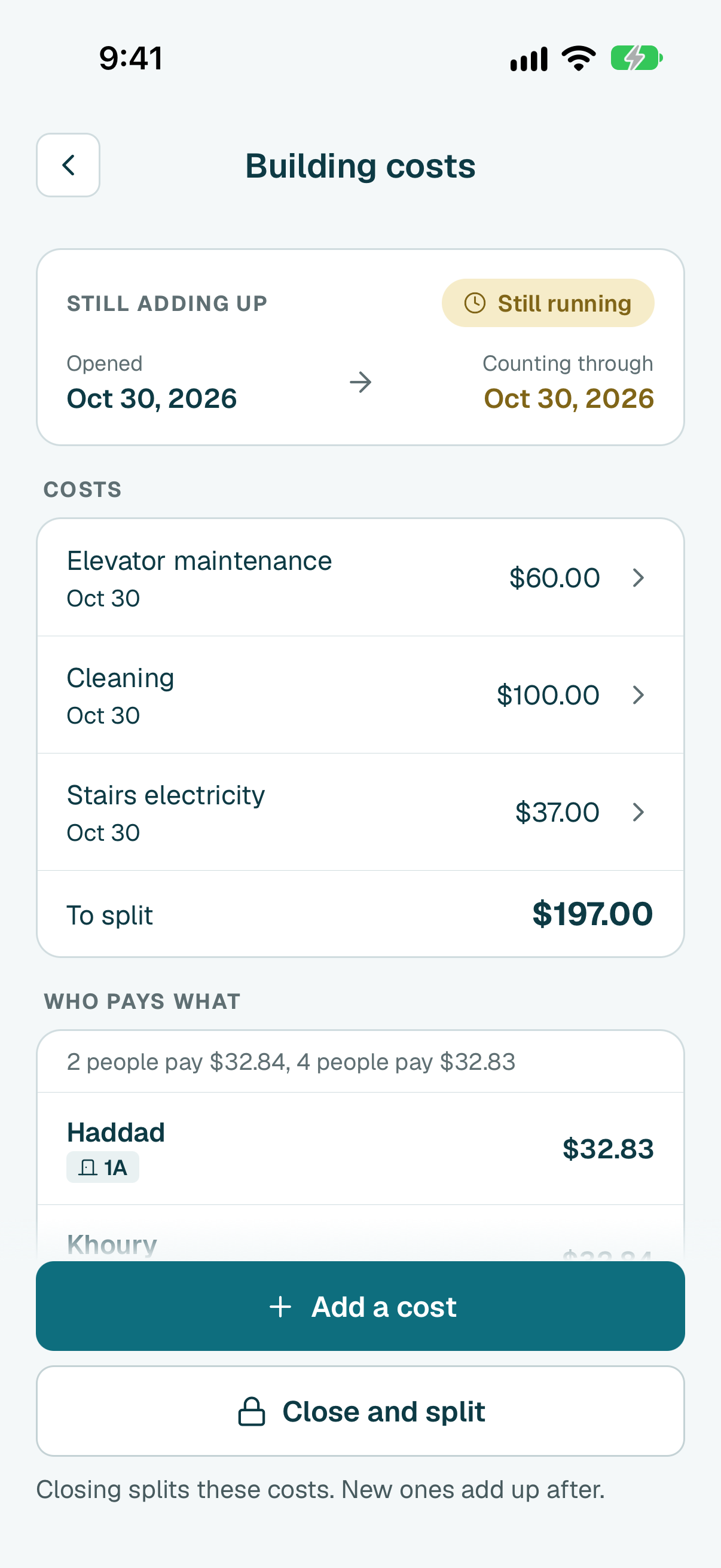 Under Costs you see each cost added since the last close, and the total To split.