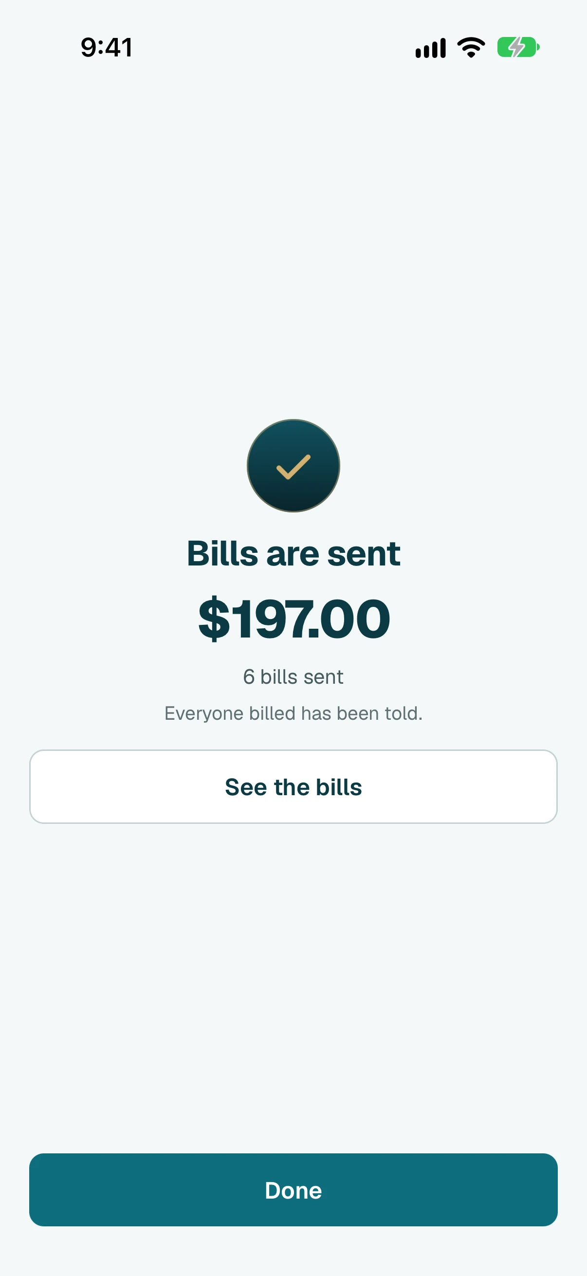 Done. People on the app are told. Tap Share all bills to share them with the rest.