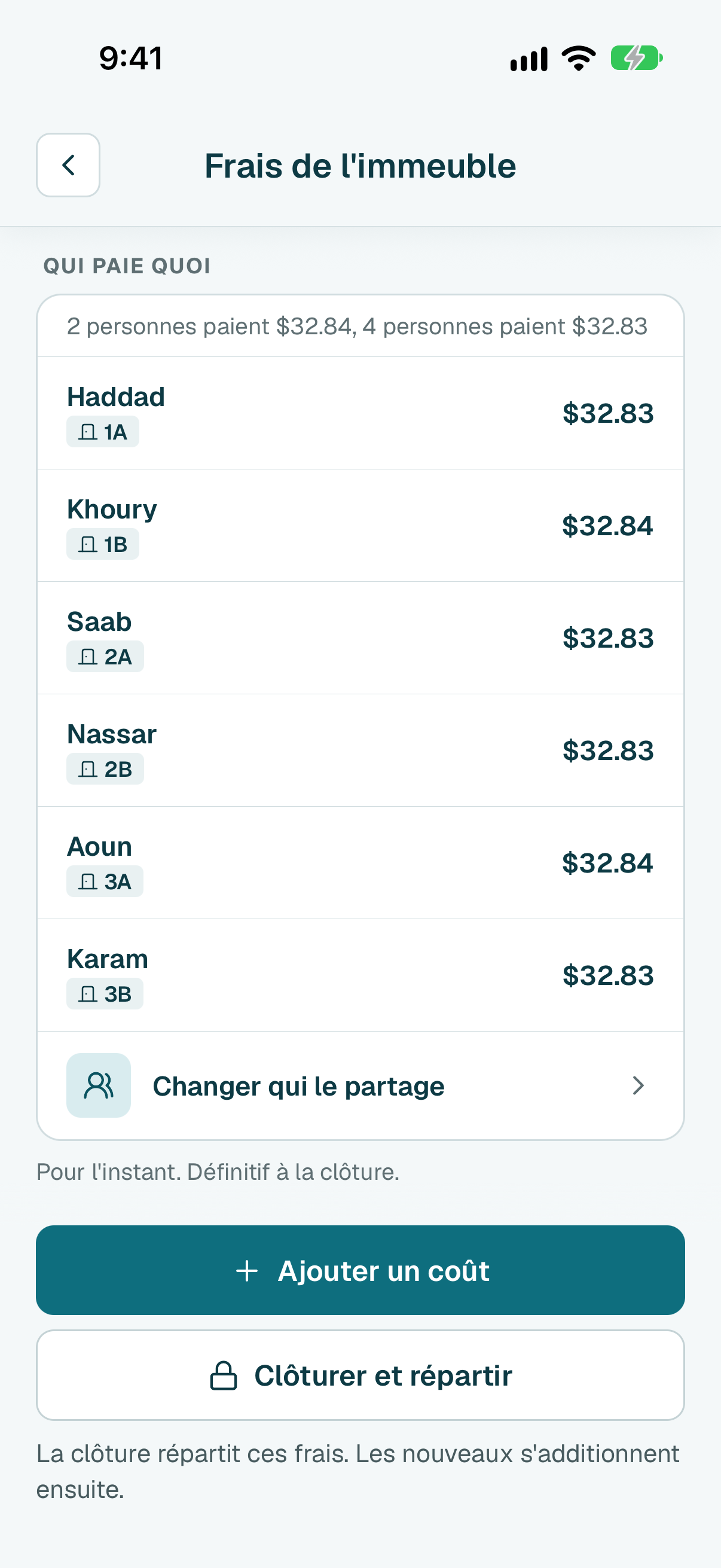 Sous Qui paie quoi, vérifiez la part de chaque personne. Chaque personne cochée sur Frais de l'immeuble paie une part égale. Si le total ne se divise pas exactement, certaines paient un centime de plus.