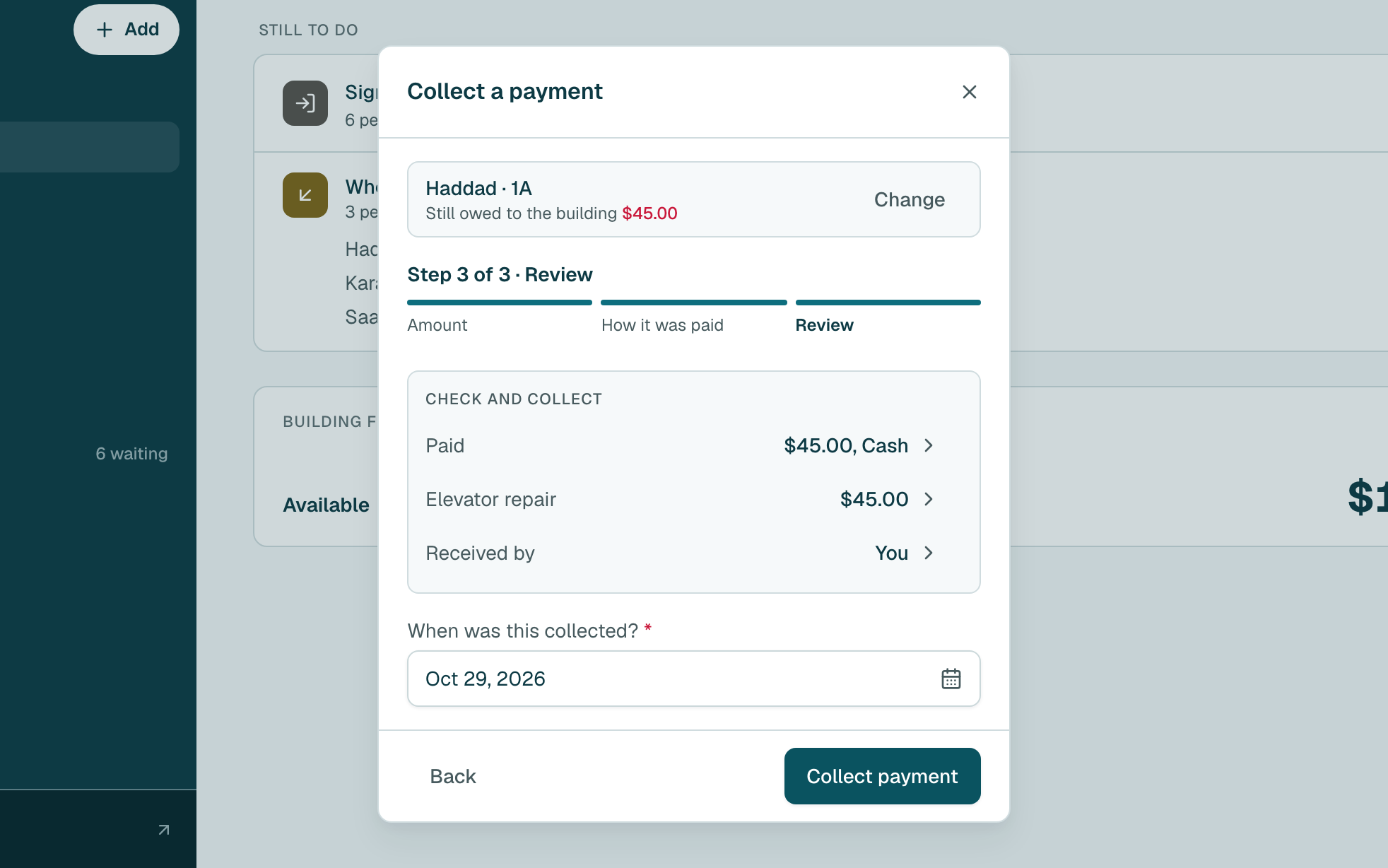 Check the summary. If they paid on another day, change the date. Then click Collect payment.