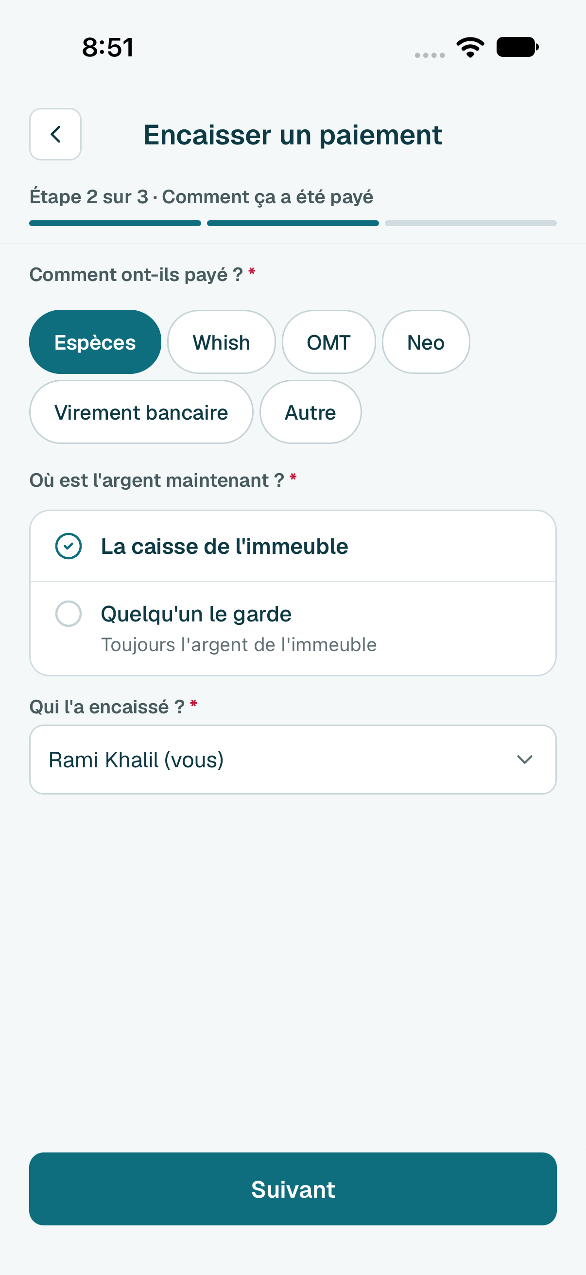 Choisissez comment elle a payé, où est l'argent maintenant et qui l'a encaissé. Puis touchez Suivant.