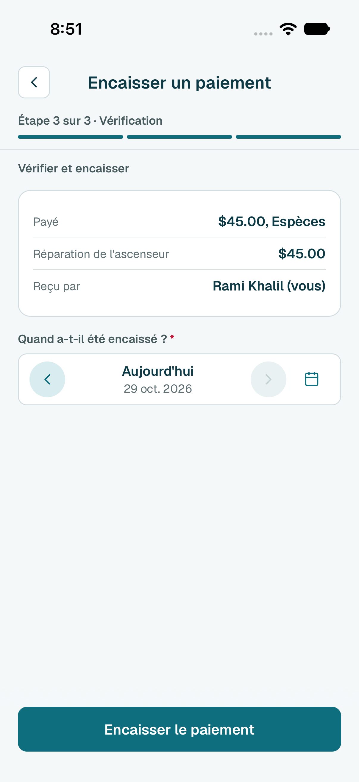 Vérifiez le récapitulatif. Si elle a payé un autre jour, changez la date. Puis touchez Encaisser le paiement.