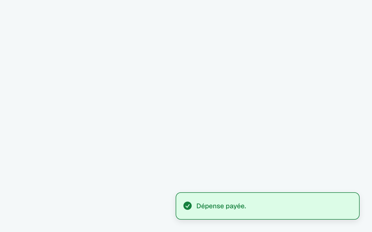 C'est fait. Un message en bas de l'écran indique que la dépense est payée.