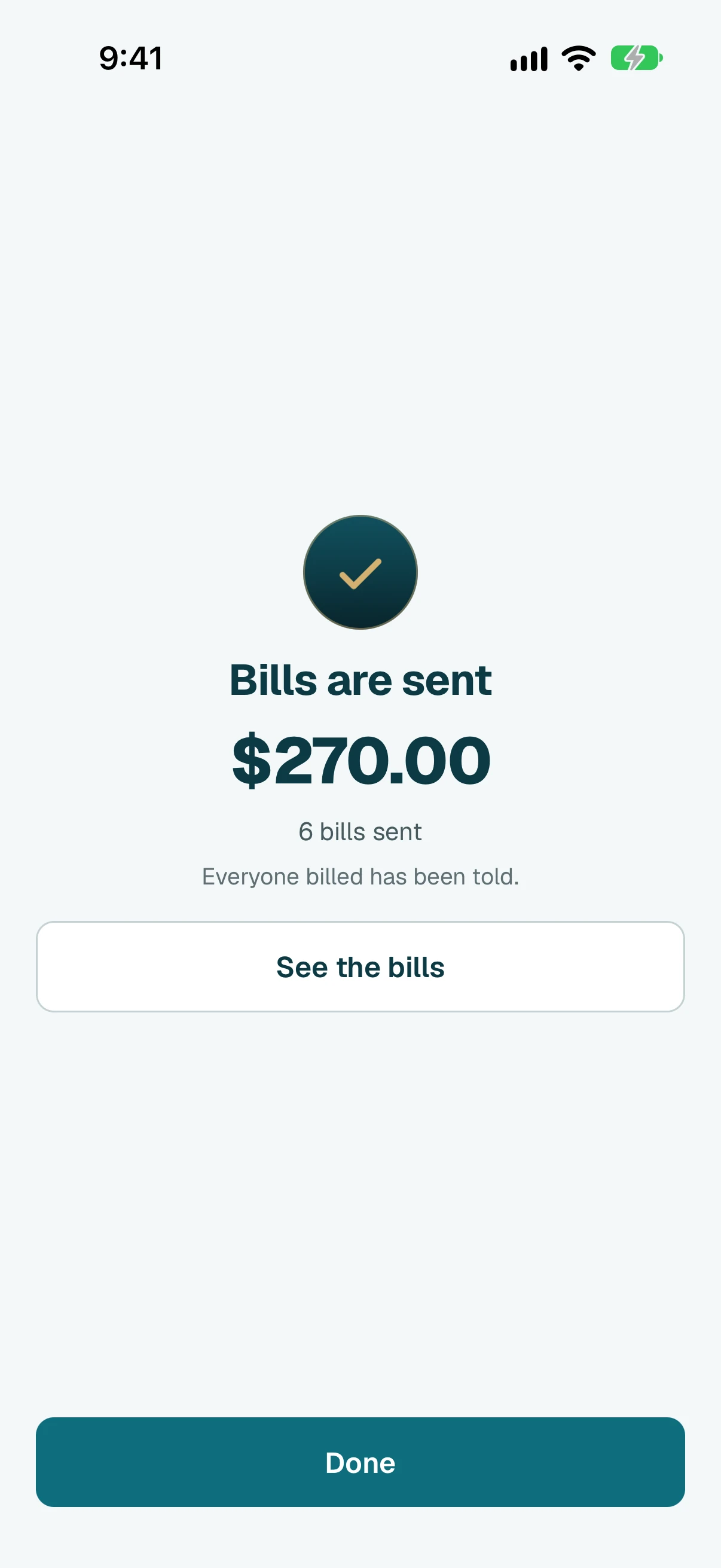 Done. People on the app are told. Tap Share all bills to share them with the rest.